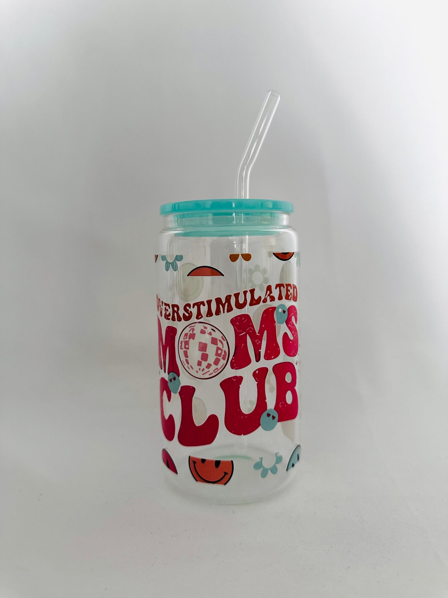 Overstimulated Moms Club Glass Can